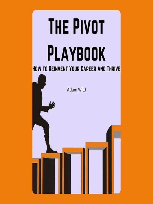 Title details for The Pivot Playbook by Adam Wild - Wait list